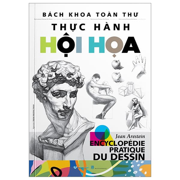 Sách Bách Khoa Toàn Thư - Thực Hành Hội Họa - Jean Arestein