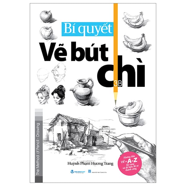 Sách Bí Quyết Vẽ Bút Chì (Tái Bản 2024) - Huỳnh Phạm Hương Trang