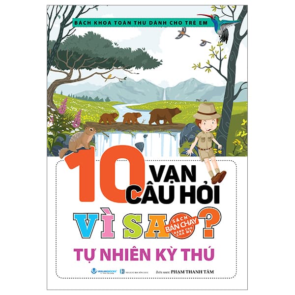 Sách Bách Khoa Toàn Thư Dành Cho Trẻ Em - 10 Vạn Câu Hỏi Vì Sao - Tự Nhi - Bách Khoa