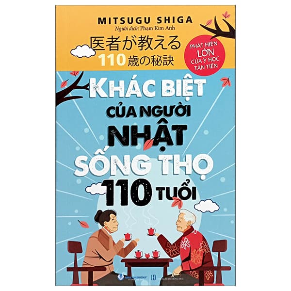 Sách Khác Biệt Của Người Nhật Sống Thọ 110 Tuổi - Mitsugu Shiga