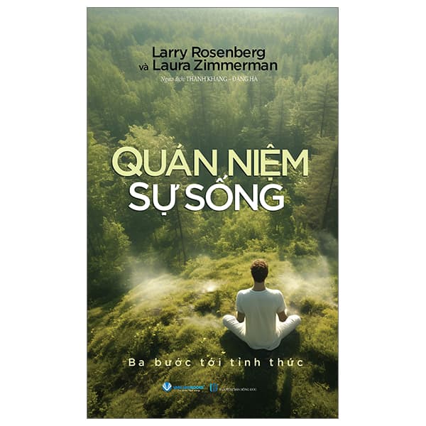 Sách Quán Niệm Sự Sống - Ba Bước Tới Tỉnh Thức - Larry Rosenberg