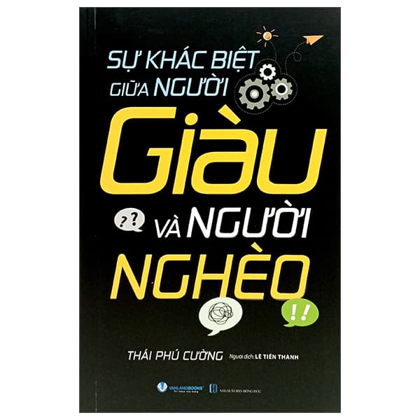 Sách Sự Khác Biệt Giữa Người Giàu Và Người Nghèo (Tái Bản 2025) - Thái Phú Cường