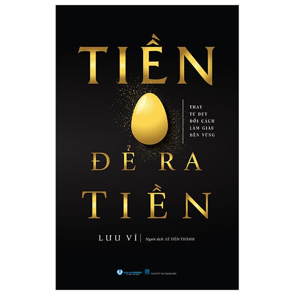 Sách Tiền Đẻ Ra Tiền (Tái Bản 2025) - Lưu Vĩ