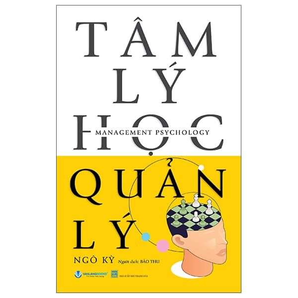 Sách Management Psychology - Tâm Lý Học Quản Lý (Tái Bản 2025) - Ngô Kỳ