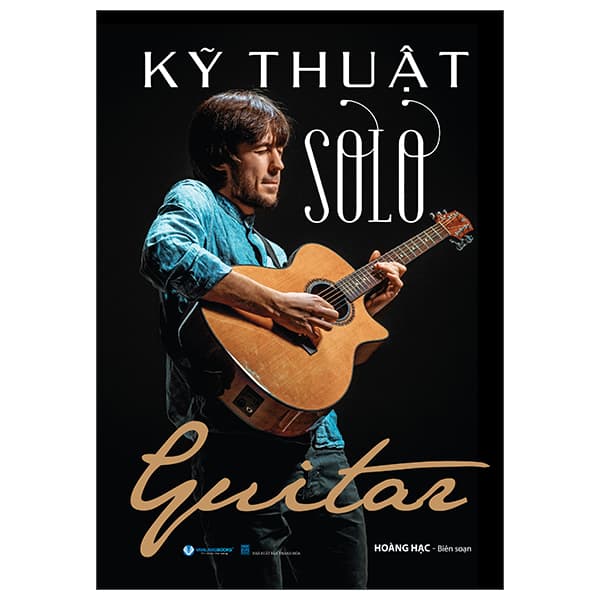 Sách Kỹ Thuật Solo Guitar (Tái Bản 2025) - Hoàng Hạc
