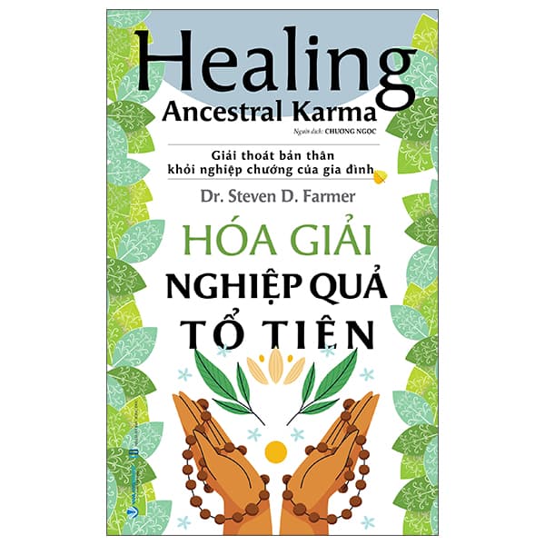 Sách Healing Ancestral Karma - Hóa Giải Nghiệp Quả Tổ Tiên - Dr. Steven D. Farmer