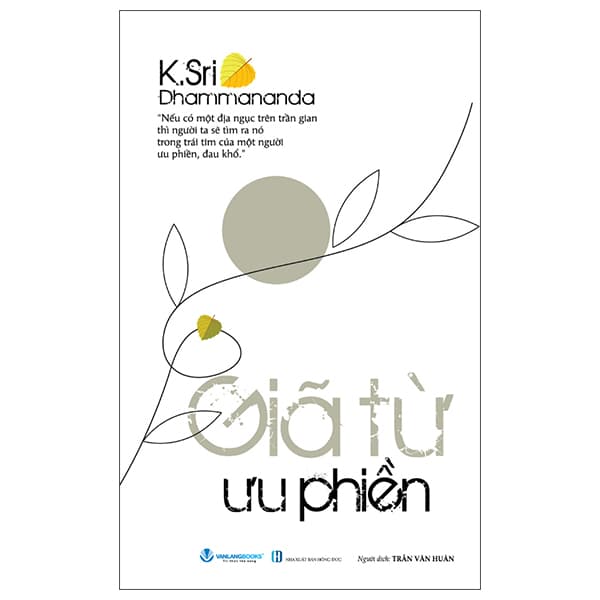 Sách Giã Từ Ưu Phiền (Tái Bản 2025) - K.Sri Dhammananda