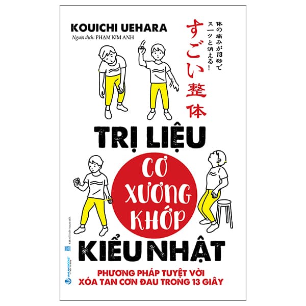 Sách Trị Liệu Cơ Xương Khớp Kiểu Nhật - Phương Pháp Tuyệt Vời Xóa - Kouichi Uehara