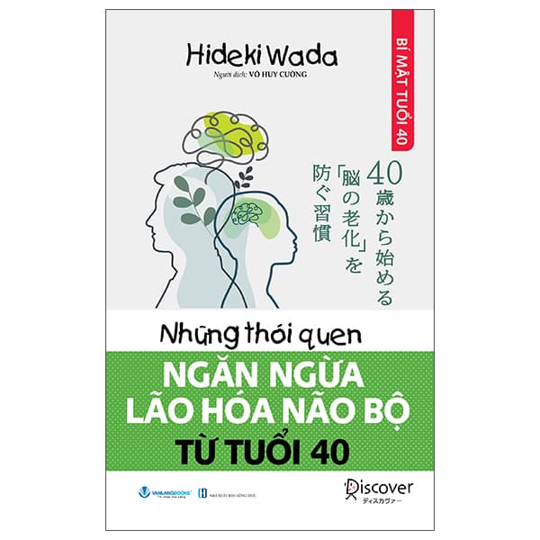 Sách Những Thói Quen Ngăn Ngừa Lão Hóa Não Bộ Từ Tuổi 40 - Hideki Wada
