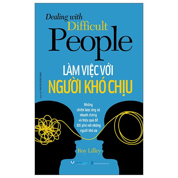 Sách Dealing With Difficult People - Làm Việc Với Người Khó Chịu - Roy Lilley