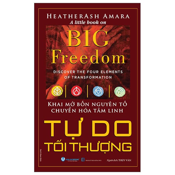 Sách Big Freedom - Tự Do Tối Thượng - Heatherash Amara