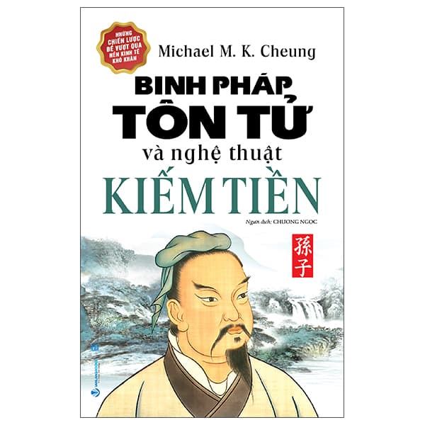 Sách Binh Pháp Tôn Tử Và Nghệ Thuật Kiếm Tiền (Tái Bản 2025) - Michael M.K.Cheung
