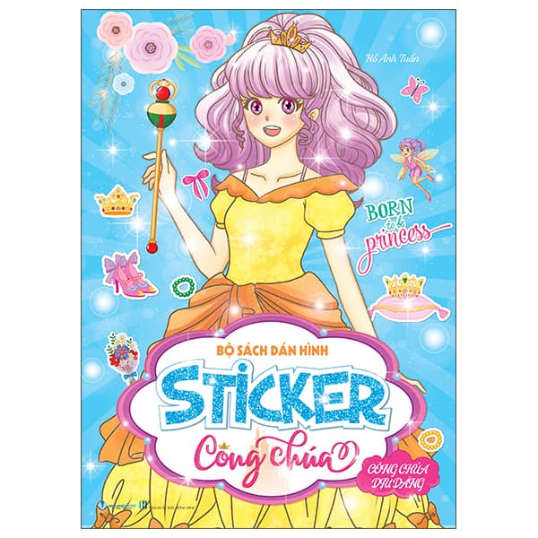 Sách Bộ Sách Dán Hình - Sticker Công Chúa - Công Chúa Dịu Dàng - Hồ Anh Tuấn