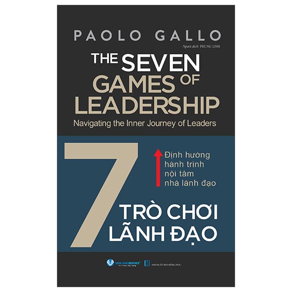 Sách The Seven Games Of Leadership - 7 Trò Chơi Lãnh Đạo - Paolo Gallo