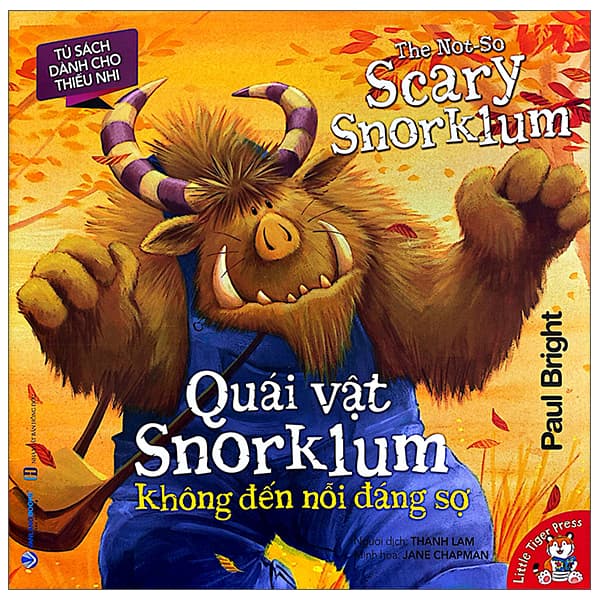 Sách Quái Vật Snorklum Không Đến Nỗi Đáng Sợ - The Not So Scary Snorklum - Paul Bright