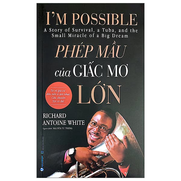 Sách I'm Possible - Phép Mầu Của Giấc Mơ Lớn - Richard Antoine White