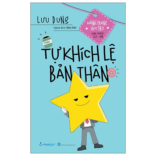 Sách Hành Trang Học Trò Lứa Tuổi 12-18 - Tự Khích Lệ Bản Thân - Lưu Dung