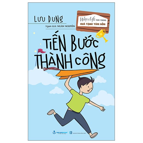 Sách Quà Tặng Tâm Hồn - Tiến Bước Thành Công - Lưu Dung