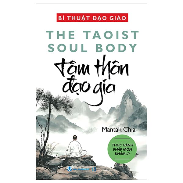 Sách Bí Thuật Đạo Giáo - The Taoist Soul Body - Tâm Thân Đạo Gia - Mantak Chia