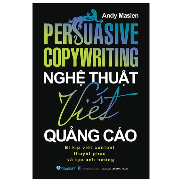 Sách Persuasive Copywriting - Nghệ Thuật Viết Quảng Cáo - Andy Maslen
