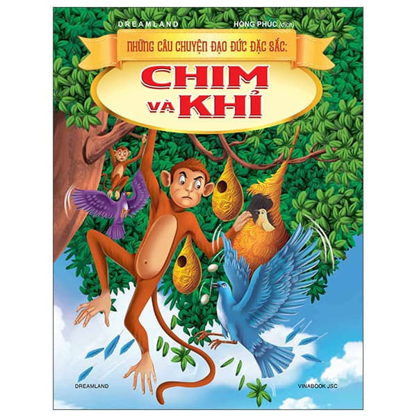 Sách Những Câu Chuyện Đạo Đức Đặc Sắc - Chim Và Khỉ - Chì