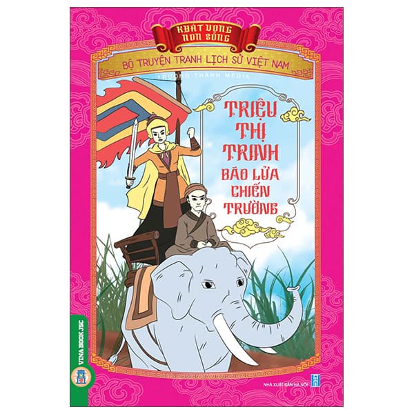 Sách Khát Vọng Non Sông - Bộ Truyện Tranh Lịch Sử Việt Nam - Triệu Th� - Trường Thành Media