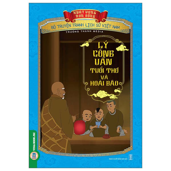 Sách Khát Vọng Non Sông - Bộ Truyện Tranh Lịch Sử Việt Nam - Lý Công U - Nam Việt