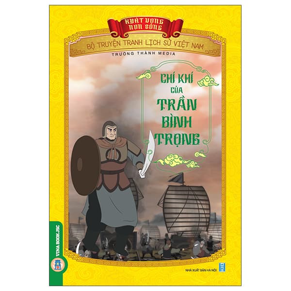 Sách Khát Vọng Non Sông - Bộ Truyện Tranh Lịch Sử Việt Nam - Chí Khí C - Trường Thành Media