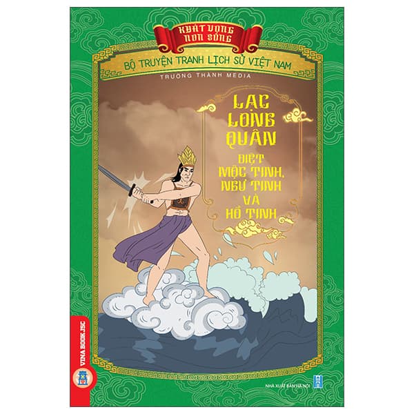 Sách Khát Vọng Non Sông - Bộ Truyện Tranh Lịch Sử Việt Nam - Lạc Long - Trường Thành Media