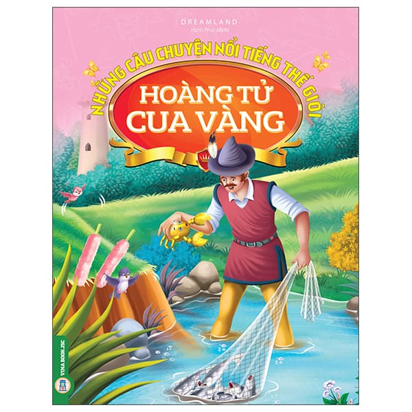 Sách Những Câu Chuyện Nổi Tiếng Thế Giới - Hoàng Tử Cua Vàng