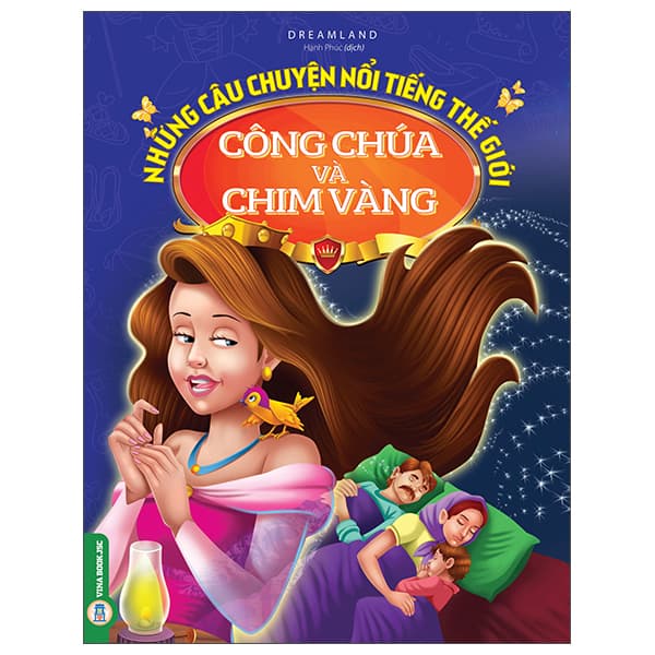 Sách Những Câu Chuyện Nổi Tiếng Thế Giới - Công Chúa Và Chim Vàng - Dreamland