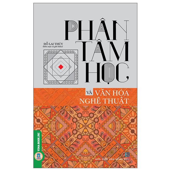 Sách Phân Tâm Học Và Văn Hóa Nghệ Thuật - TS Barbara De Angelis