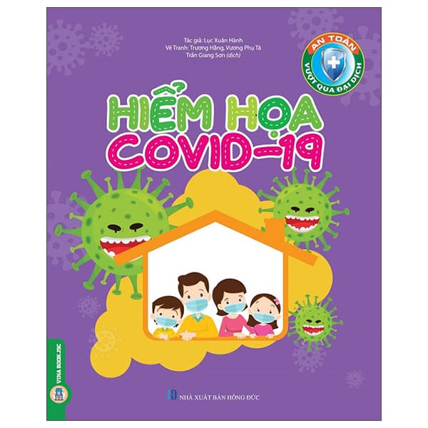 Sách An Toàn Vượt Qua Đại Dịch - Hiểm Họa Covid-19 - An