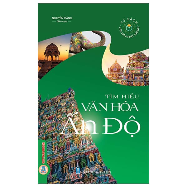 Sách Tủ Sách Văn Hóa Phổ Thông - Tìm Hiểu Văn Hóa Ấn Độ - Nguyên Đăng