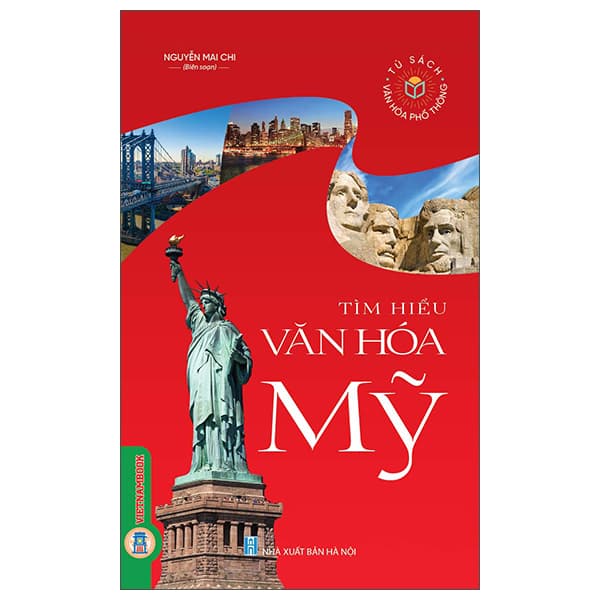 Sách Tủ Sách Văn Hóa Phổ Thông - Tìm Hiểu Văn Hóa Mỹ - Nguyễn Mai Chi