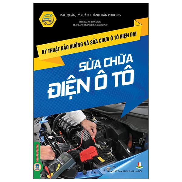 Sách Kỹ Thuật Bảo Dưỡng Và Sửa Chữa Ô Tô Hiện Đại - Sửa Chữa - Phương Phương