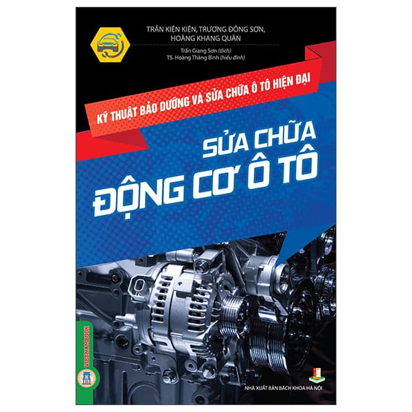 Sách Kỹ Thuật Bảo Dưỡng Và Sửa Chữa Ô Tô Hiện Đại - Sửa Chữa - Trần Kiện Kiện