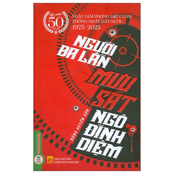 Sách Người Ba Lần Mưu Sát Ngô Đình Diệm - Nông Huyền Sơn