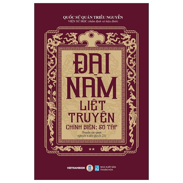 Sách Đại Nam Liệt Truyện - Tập 2 - Chính Biên - Sơ Tập - Truyện Các Q - Quốc Sử Quán triều Nguyễn