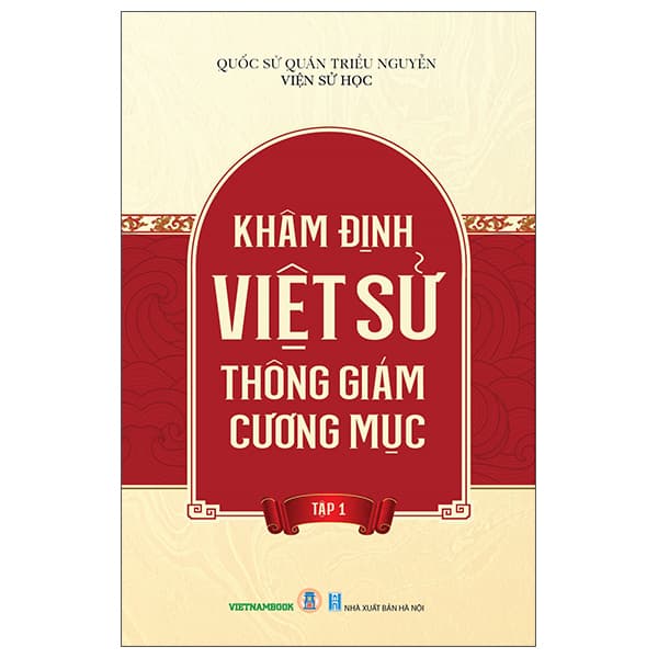 Sách Khâm Định Việt Sử Thông Giám Cương Mục - Tập 1