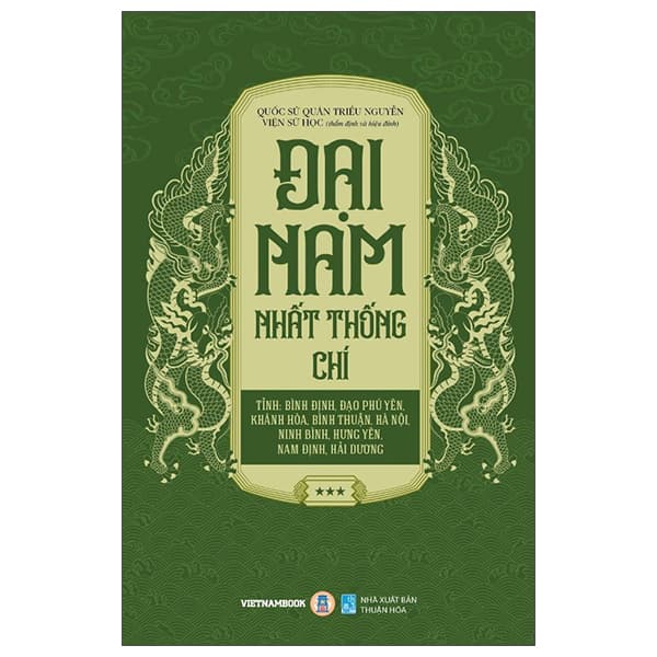 Sách Đại Nam Nhất Thống Chí - Tập 3 - Tỉnh: Bình Định, Đạo Phú Yê - Quốc Sử Quán triều Nguyễn