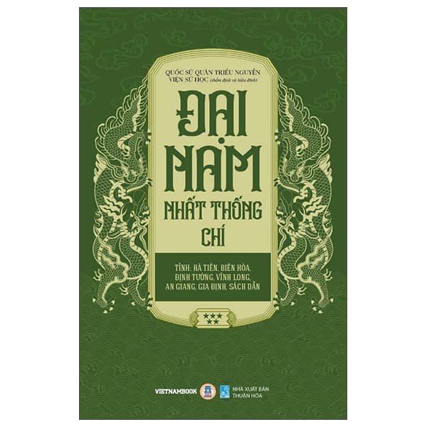 Sách Đại Nam Nhất Thống Chí - Tập 5 - Tỉnh: Hà Tiên, Biên Hòa, Định - Quốc Sử Quán triều Nguyễn
