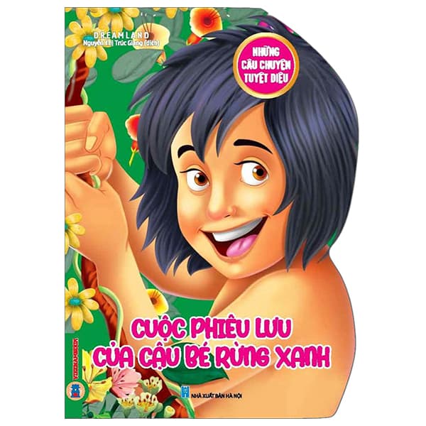 Sách Những Câu Chuyện Tuyệt Diệu - Cuộc Phiêu Lưu Của Cậu Bé Rừng - Chuyện
