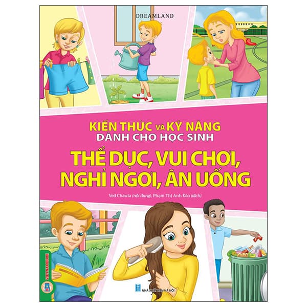 Sách Kiến Thức Và Kỹ Năng Dành Cho Học Sinh - Thể Dục, Vui Chơi, Ngh� - Vũ