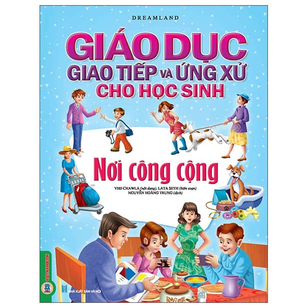 Sách Giáo Dục Giao Tiếp Và Ứng Xử Cho Học Sinh - Nơi Công Cộng - Công Sĩ