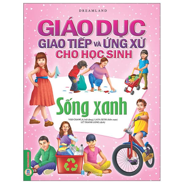 Sách Giáo Dục Giao Tiếp Và Ứng Xử Cho Học Sinh - Sống Xanh