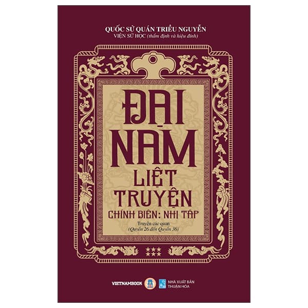 Sách Đại Nam Liệt Truyện - Tập 6 - Chính Biên - Nhị Tập - Truyện Các - Thuận