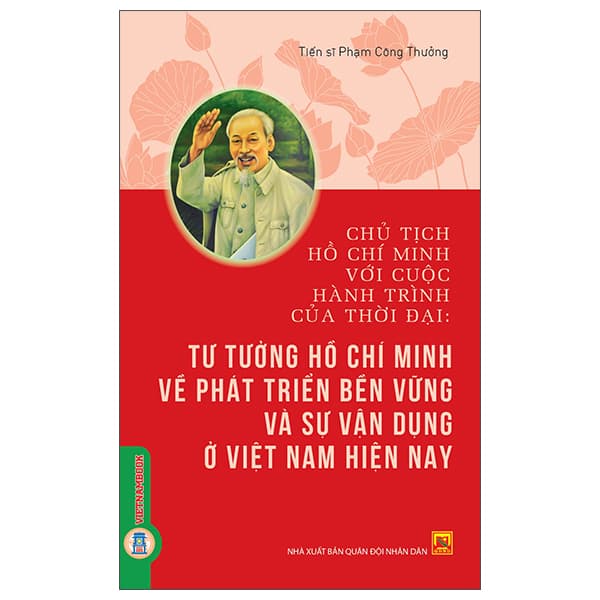 Sách Chủ Tịch Hồ Chí Minh Với Cuộc Hành Trình Của Thời Đại - Tư T - TS Barbara De Angelis