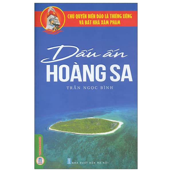 Sách Chủ Quyền Biển Đảo Là Thiêng Liêng Và Bất Khả Xâm Phạm - Dấ - Trần Ngọc Bình