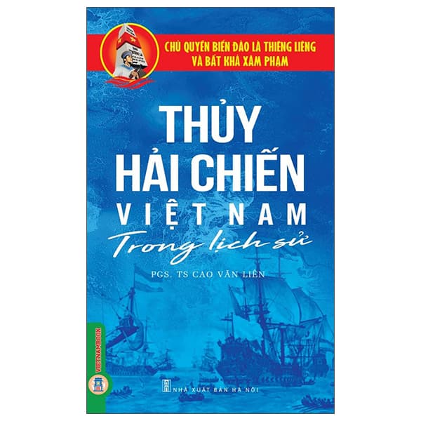 Sách Chủ Quyền Biển Đảo Là Thiêng Liêng Và Bất Khả Xâm Phạm - Th� - PGS TS Cao Văn Liên